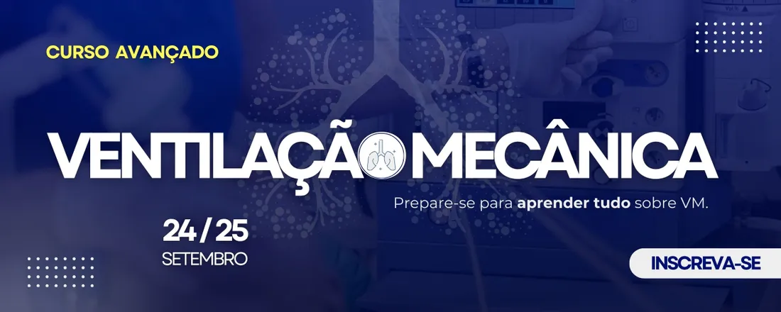 Curso de Ventilação Mecânica Avançada