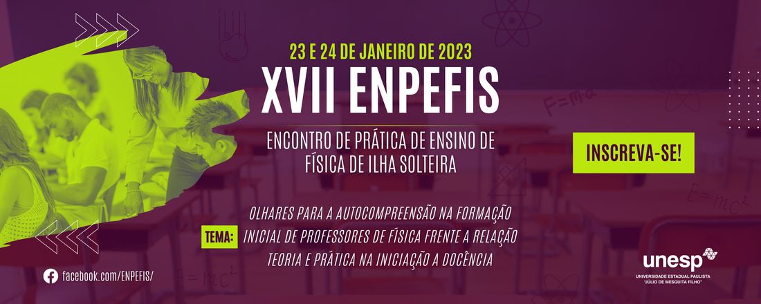 XVII ENPEFIS - Encontro de Prática de Ensino de Física de Ilha Solteira