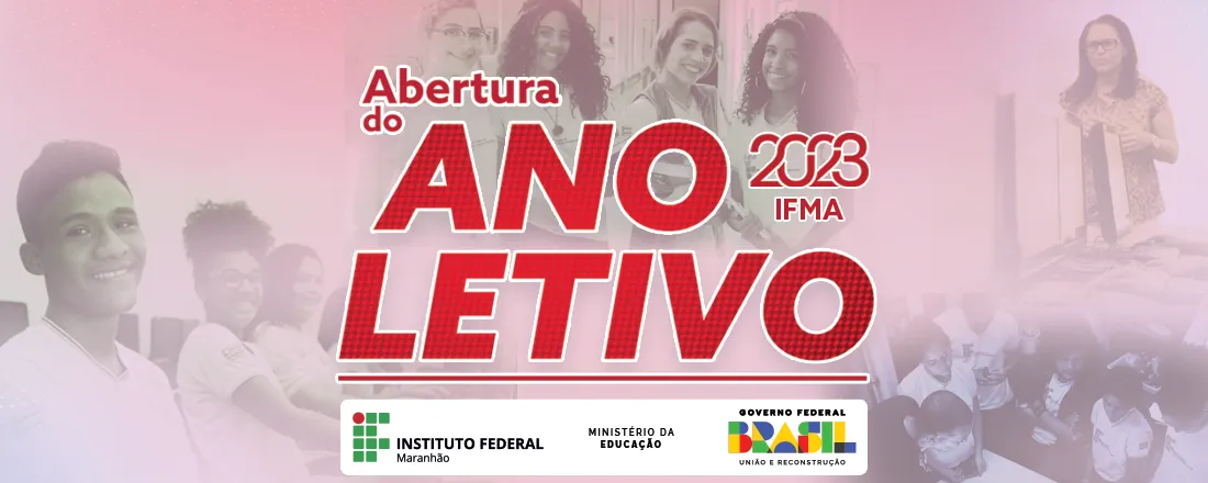 Abertura sistêmica do Ano Letivo do IFMA 2023