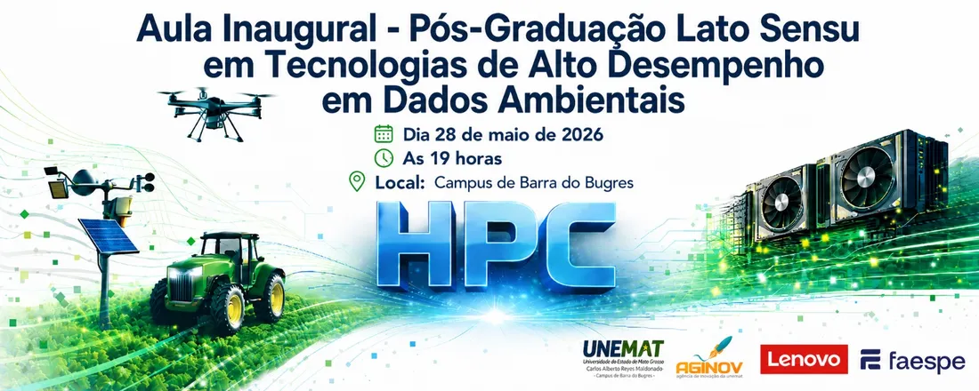 Aula Inaugural – Pós-Graduação Lato Sensu em Tecnologias de Alto Desempenho em Dados Ambientais