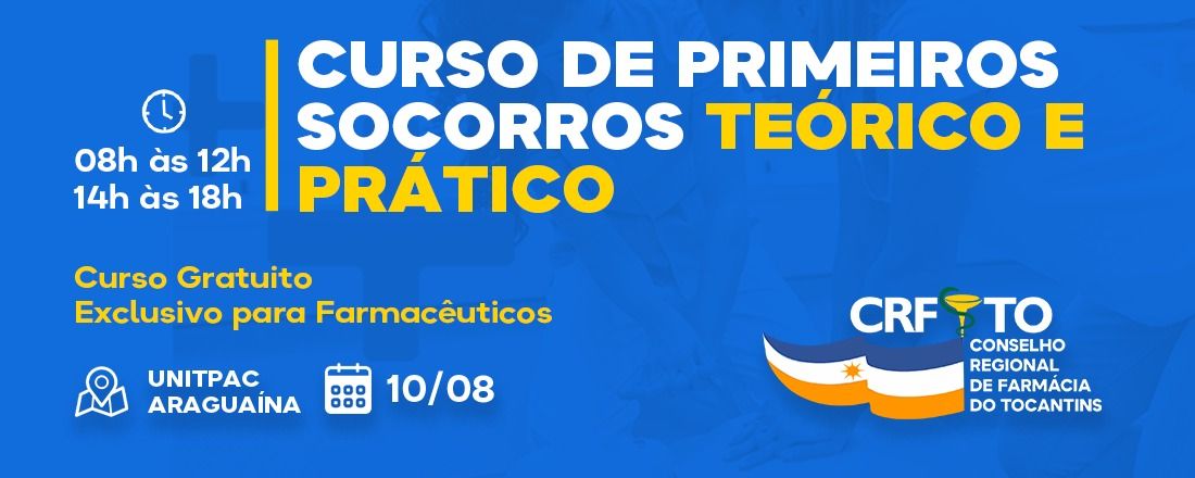 Curso de Primeiros Socorros Teórico e Prático em Araguaína CRF TO