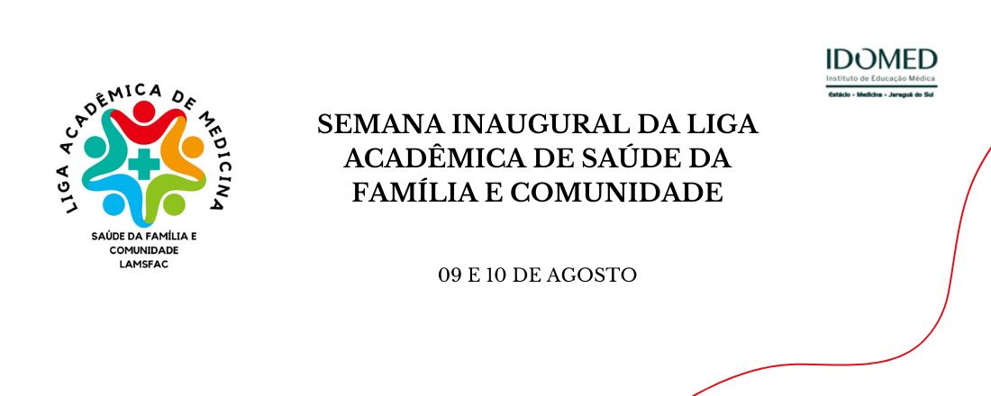 Semana Inaugural da Liga Acadêmica de Saúde da Família e Comunidade