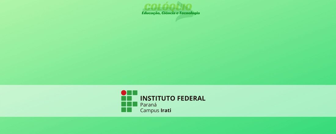 Colóquio Educação, Ciência e Técnologia IFPR Irati