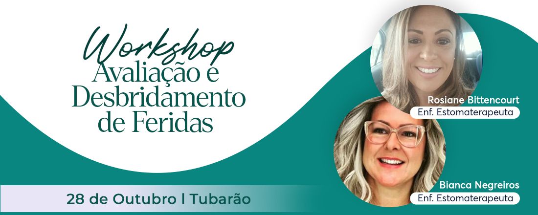 Workshop Avaliação e Desbridamento de Feridas