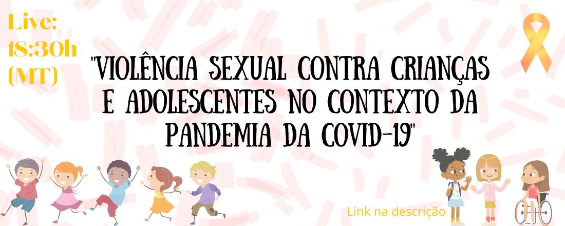 Atravessamentos pandêmicos: Violência Sexual contra Crianças e Adolescentes no Contexto da Pandemia da COVID-19