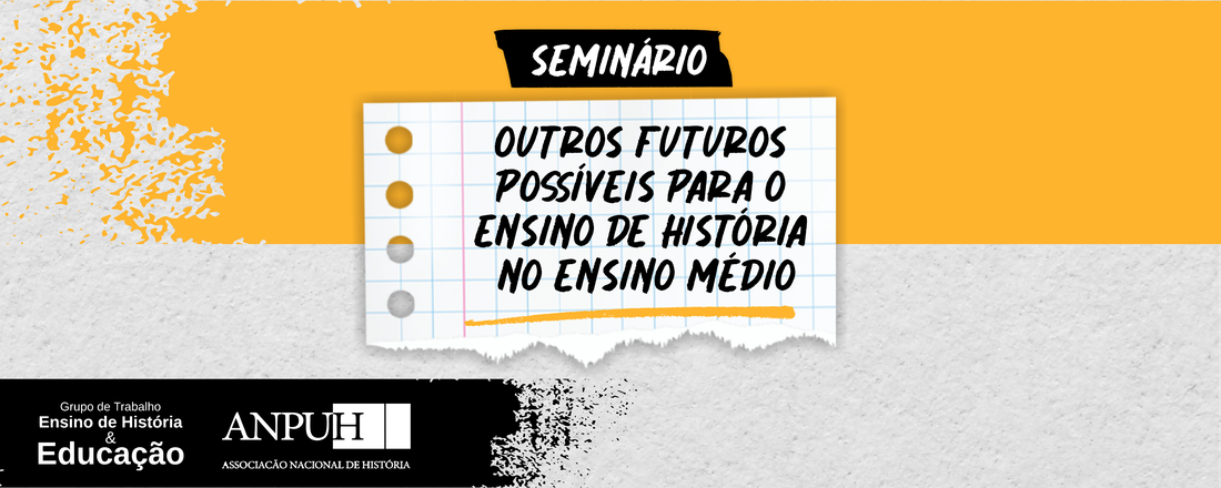 Outros futuros possíveis para o ensino de História  no Ensino Médio