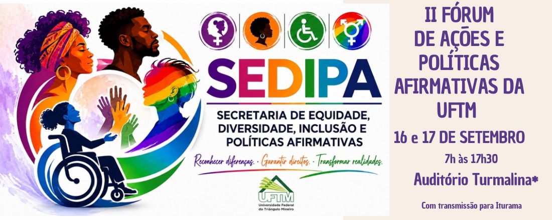 II FÓRUM DE AÇÕES E POLÍTICAS AFIRMATIVAS DA UFTM