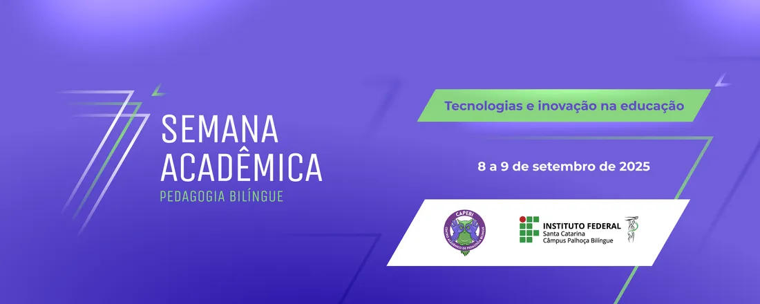 7ª Semana de Pedagogia Bilíngue - SAPEBI
