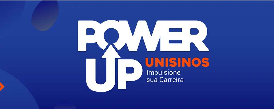 Power Up Unisinos 2025 - Impulsione sua Carreira