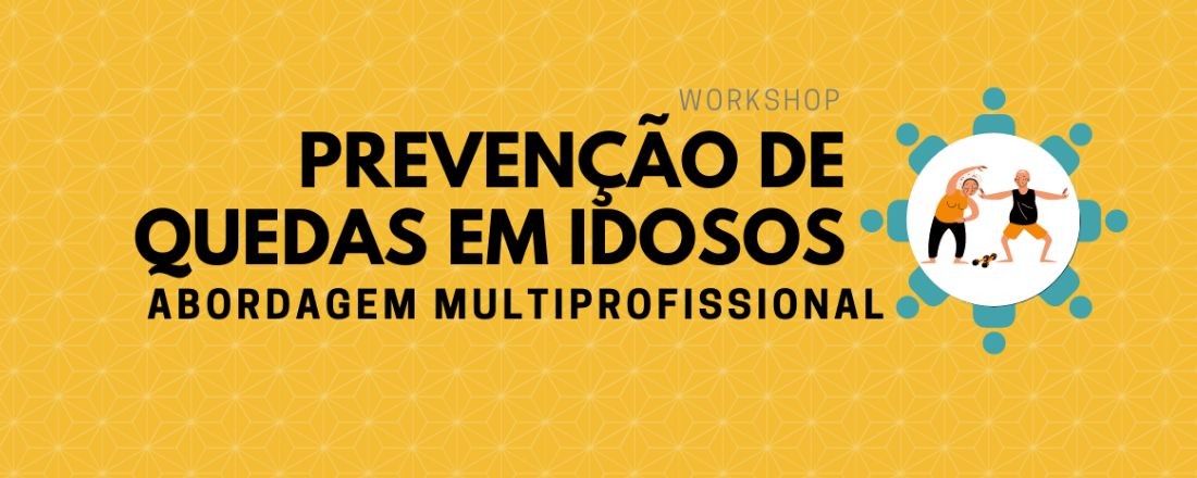 Prevenção de Quedas em Idosos: Abordagem Multiprofissional