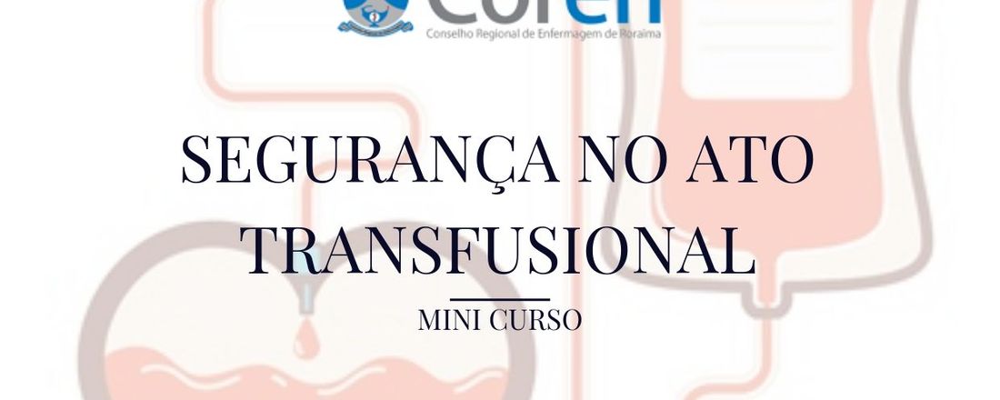 Segurança no ato transfusional