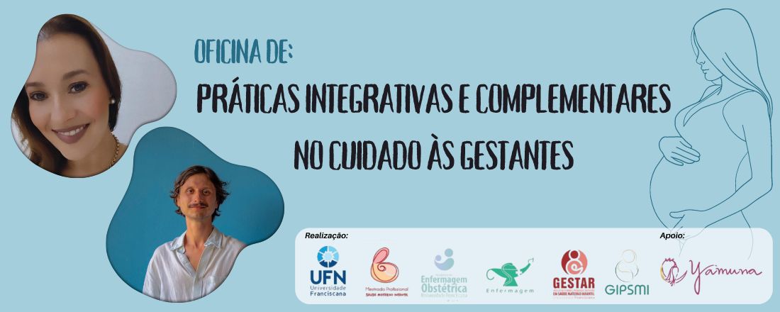 PRÁTICAS INTEGRATIVAS E COMPLEMENTARES NO CUIDADO ÀS GESTANTES