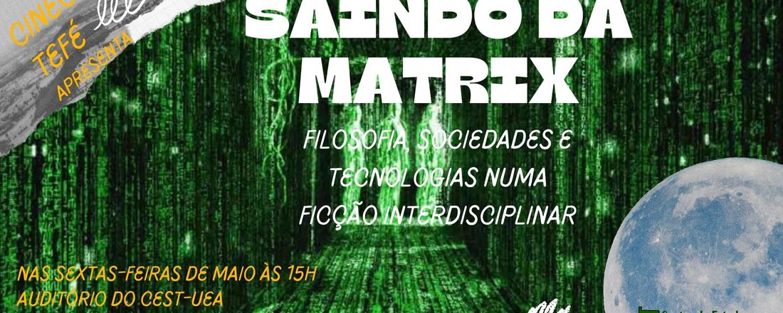 Saindo da Matrix: Filosofia, sociedades e tecnologias numa ficção interdisciplinar