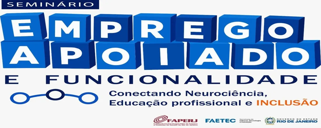 SEMINÁRIO NACIONAL, EMPREGO APOIADO E FUNCIONALIDADE