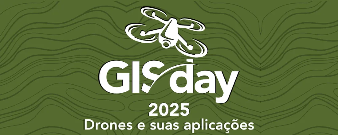 GISday 2025 - Drones e suas aplicações