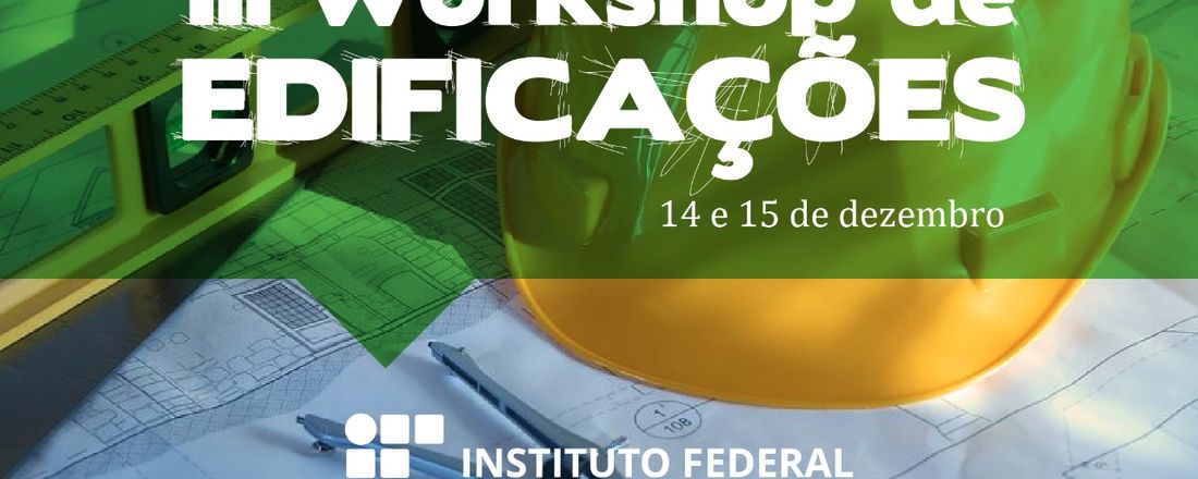 3º Workshop de Edificações