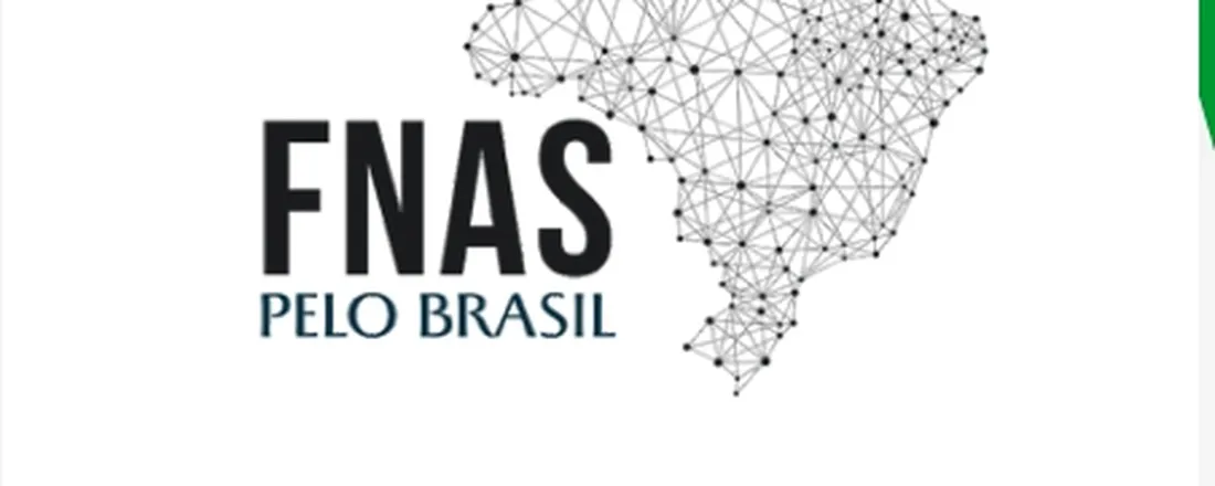 ENCONTRO: FUNDO NACIONAL DE ASSISTÊNCIA SOCIAL PELO BRASIL