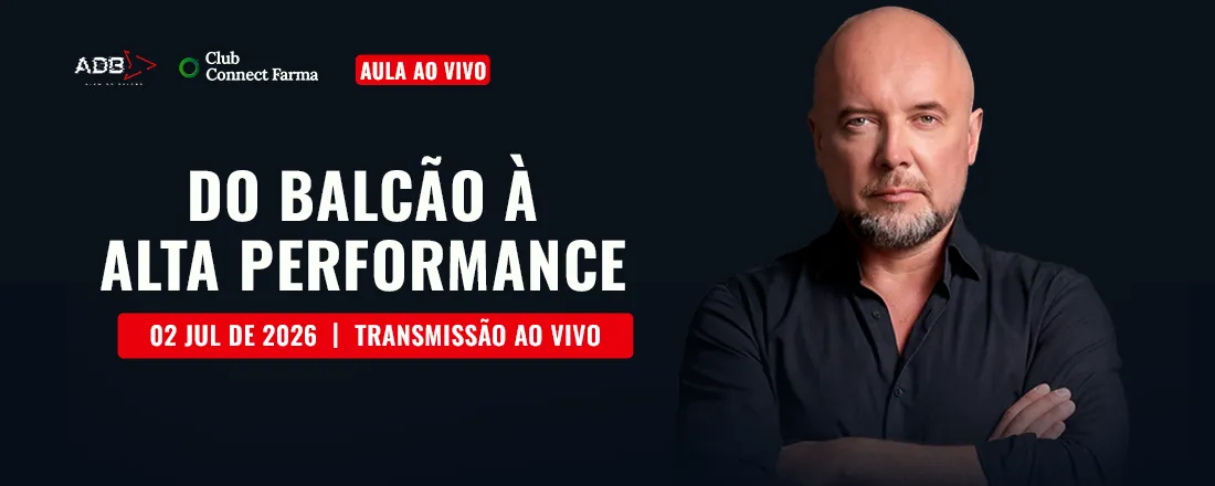 Do Balcão à Alta Performance
