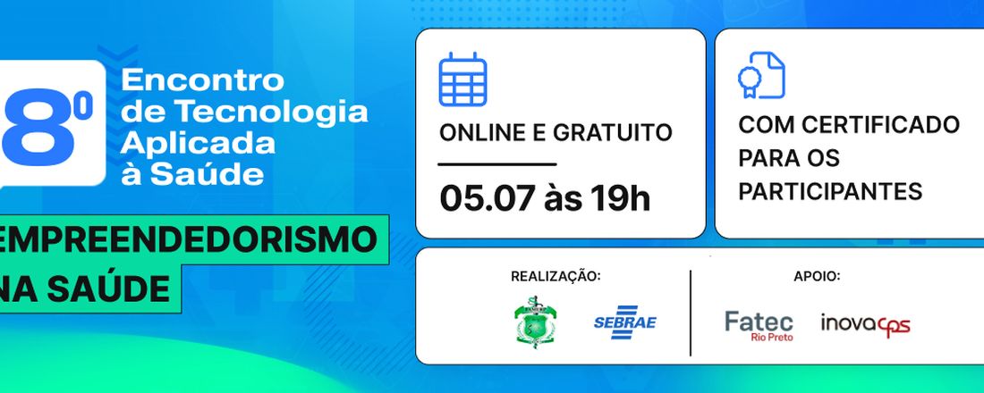 VIII Encontro Tecnologia Aplicada à Saúde