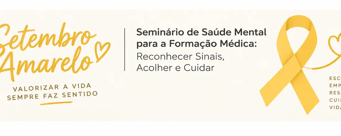 Seminário de Saúde Mental para a Formação Médica: reconhecer sinais, acolher e cuidar