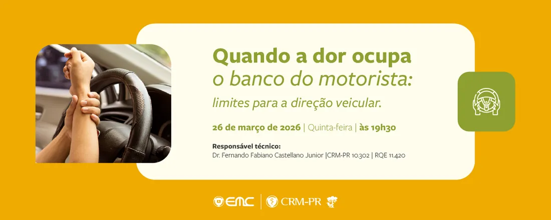 Câmara Técnica de Medicina do Tráfego e Câmara Técnica de Reumatologia: Quando a Dor Ocupa o Banco do Motorista: Limites para a Direção Veicular