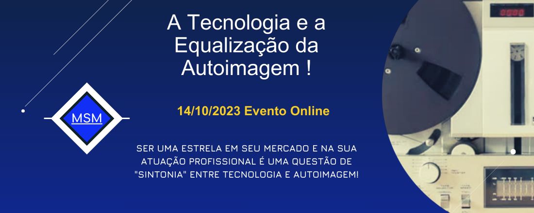 A Tecnologia e a Equalização da Autoimagem