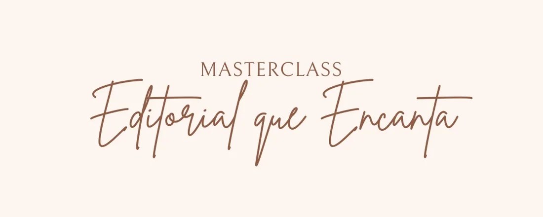MasterClass - Editorial que Encanta