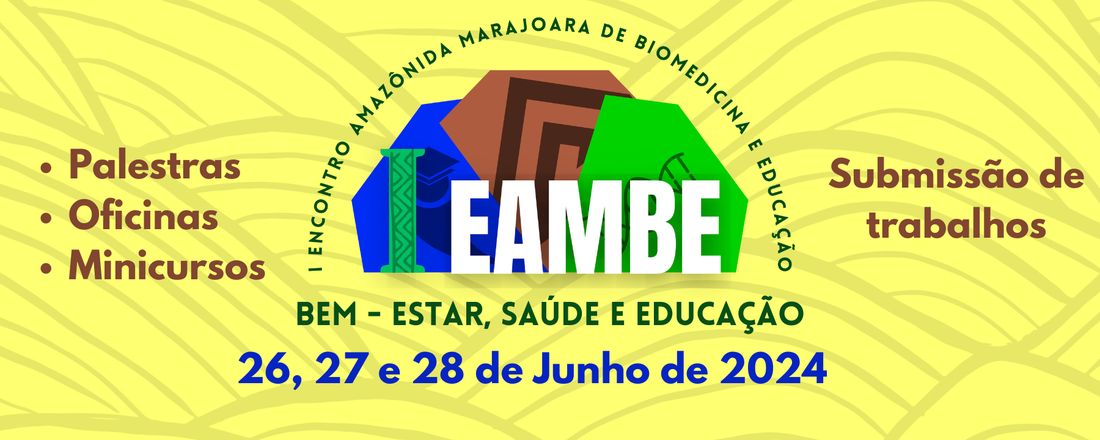 I Encontro Amazônida Marajoara de Biomedicina e Educação