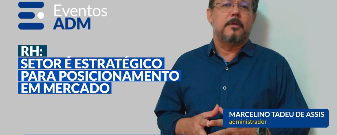 RH: setor é estratégico para posicionamento em mercado