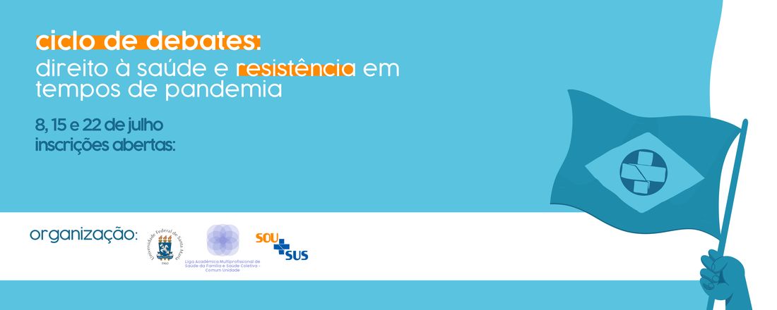 Ciclo de debates: direito à saúde e resistência em tempos de pandemia
