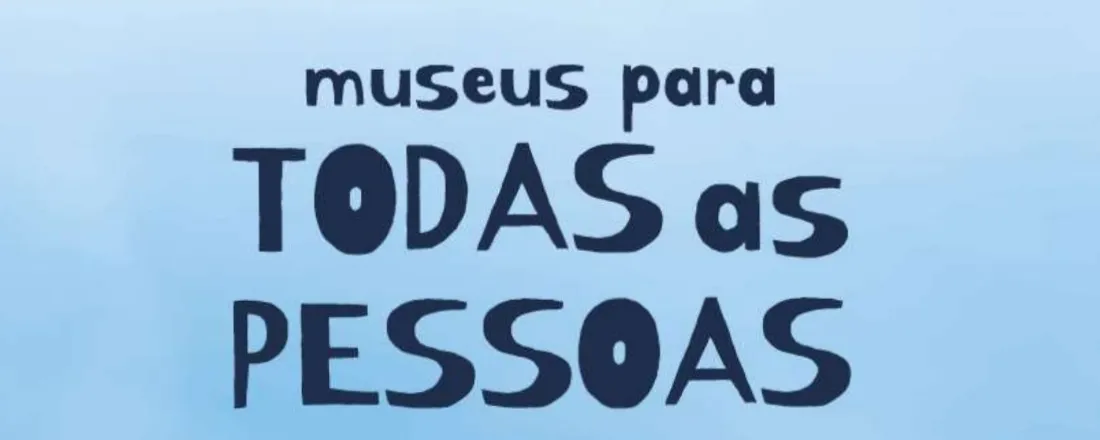 Museu Sacaca - Museu para todas as pessoas