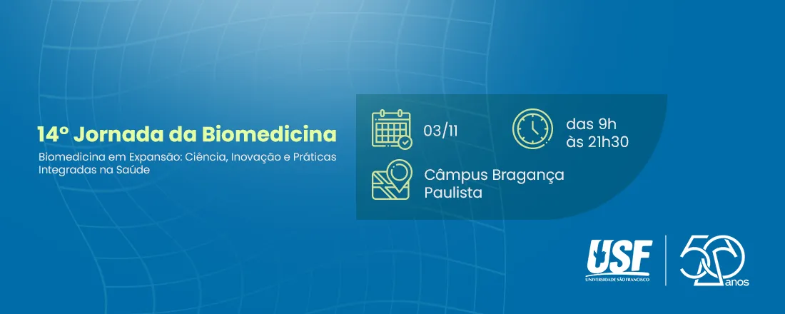 14° JORNADA DA BIOMEDICINA  - Câmpus Bragança Paulista