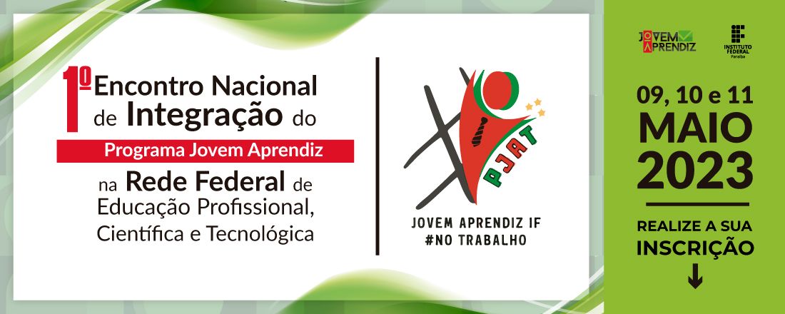 I Encontro Nacional de Integração do Programa Jovem Aprendiz na Rede Federal de Educação Profissional, Científica e Tecnológica