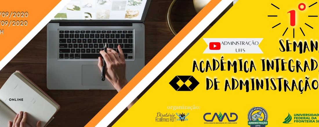 1ª Semana Acadêmica Integrada do Curso de Administração da UFFS  (SEACAD)