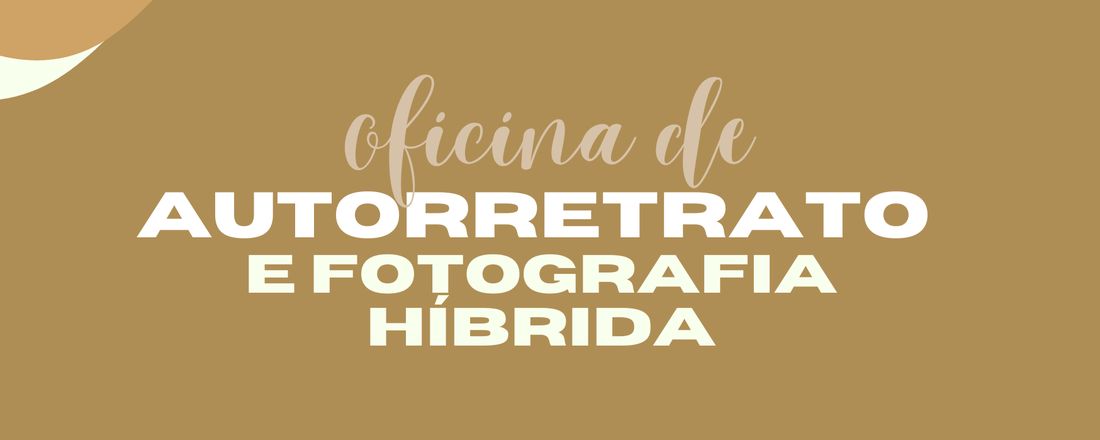 Oficina de Autorretrato e Fotografia Híbrida