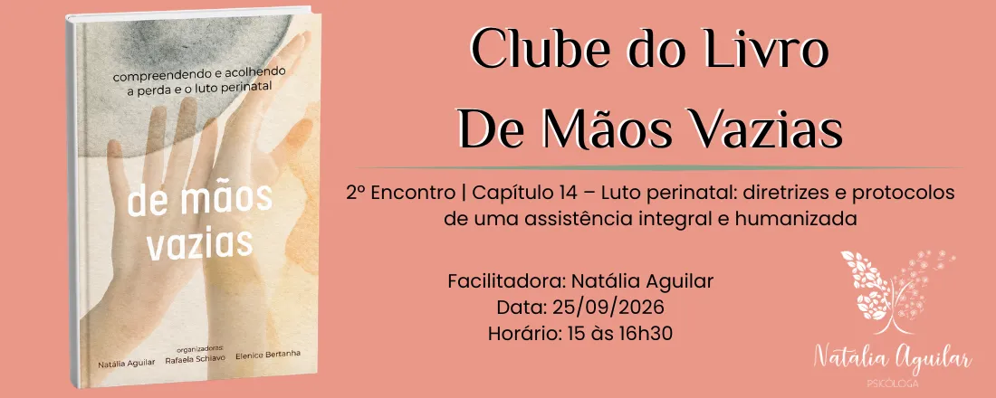 Clube do Livro: De Mãos Vazias - Compreendendo e Acolhendo a Perda e o Luto Perinatal