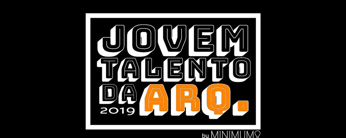 Jovem Talento da Arquitetura 2019