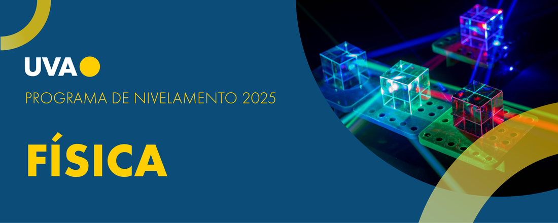 PROGRAMA DE NIVELAMENTO - TURMA DE FÍSICA 2025.1.2
