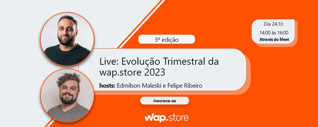 3ª Edição - Live evolução Trimestral da wap.store