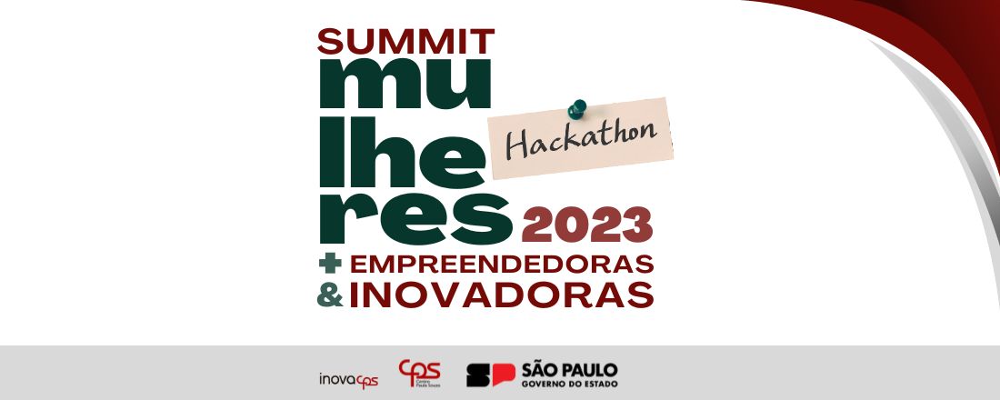 HACKATHON Mulheres +Empreendedoras & Inovadoras - CPS 2023