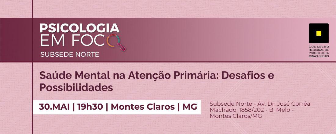 Psicologia em Foco - Saúde Mental na Atenção Primária: Desafios e Possibilidades