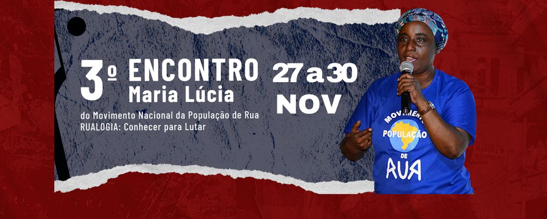 3º Encontro Maria Lucia - RUALOGIA: Conhecer para Lutar