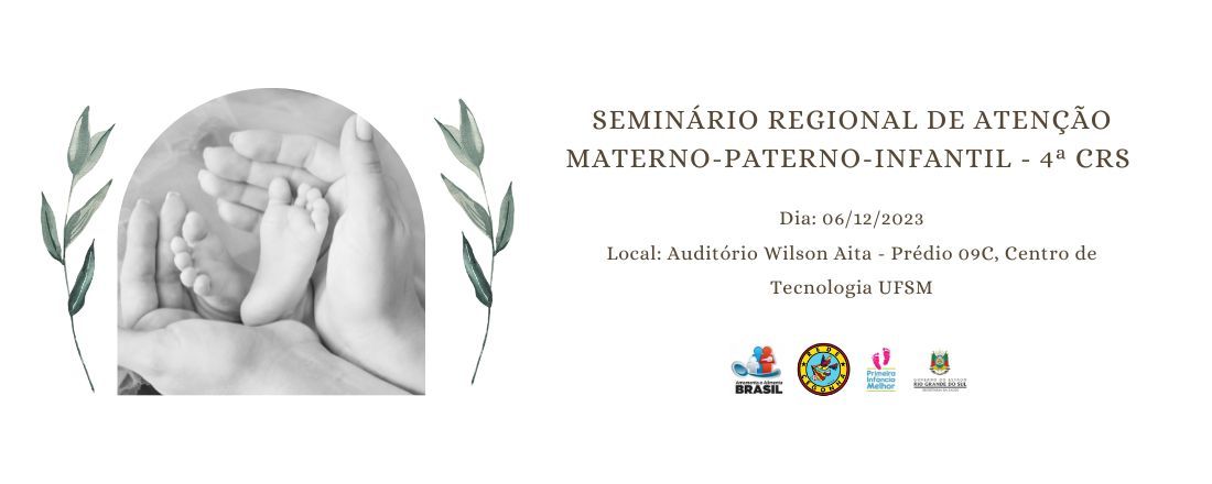 SEMINÁRIO REGIONAL DE ATENÇÃO MATERNO-PATERNO-INFANTIL