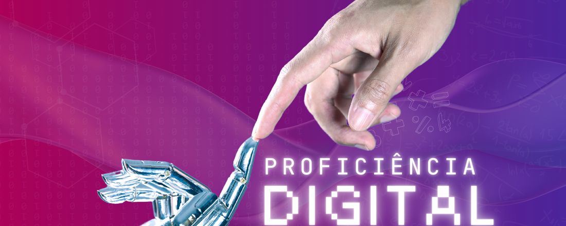 Do Letramento Digital à Proficiência Docente: Modulo Produção de Conteúdo Digital