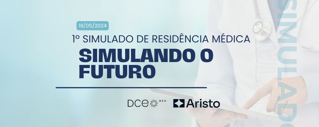 Simulando o Futuro - 1º simulado de residência médica