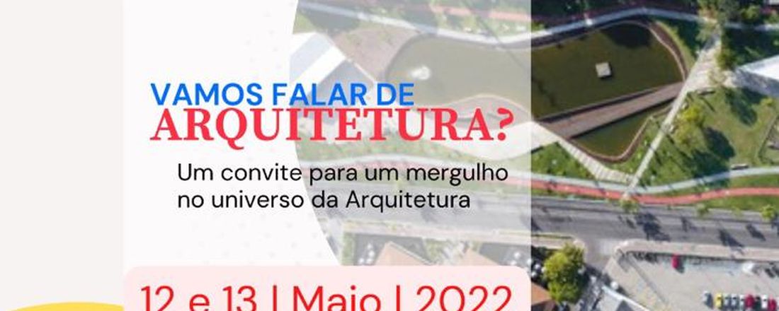 VII CICLO DE PALESTRAS E MINICURSOS DE ARQUITETURA E URBANISMO