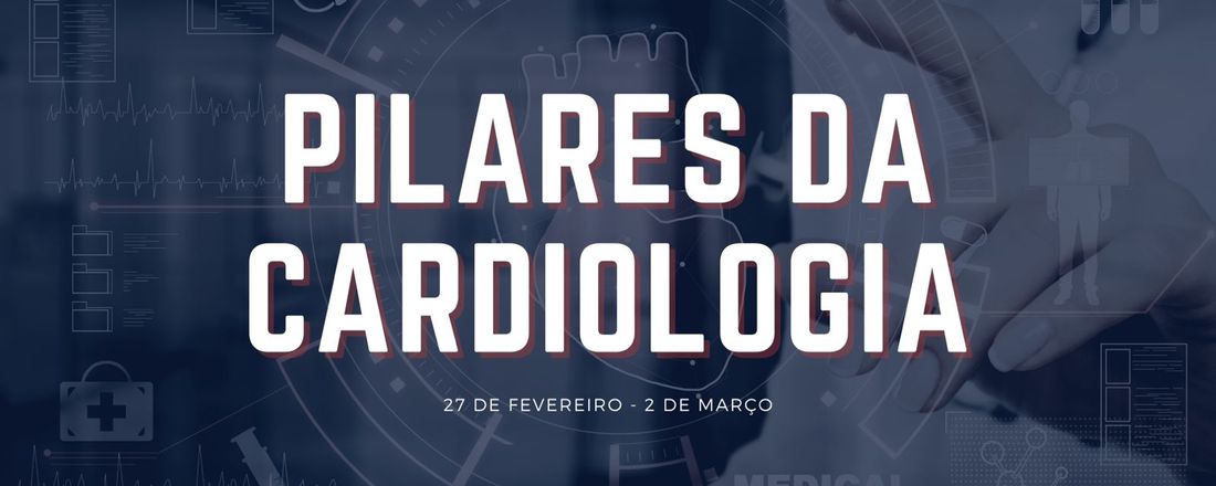 Pilares da Cardiologia + Prova de Admissão LIACOR 2023