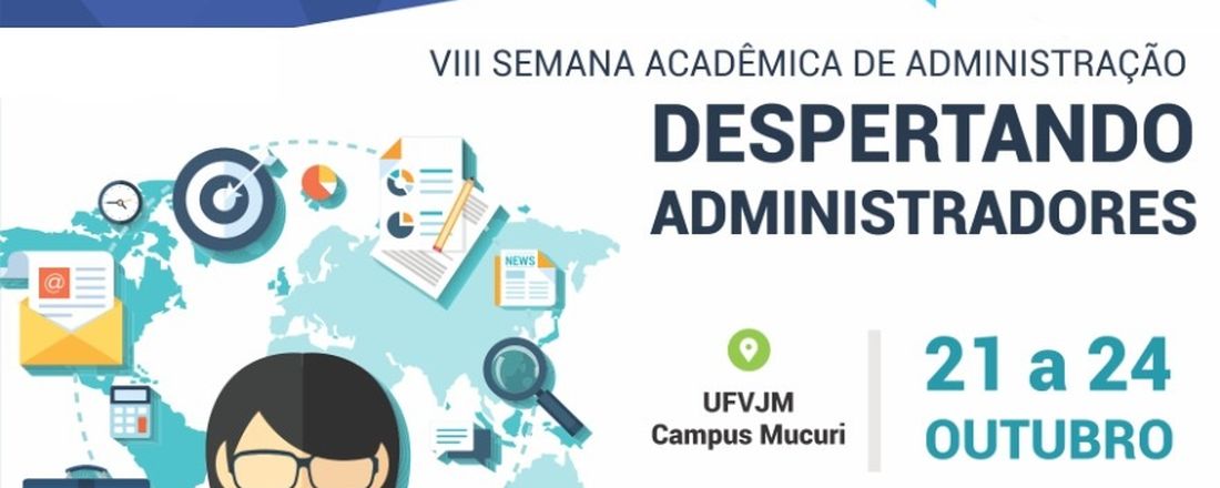 VIII Semana Acadêmica de Administração: Despertando Administradores