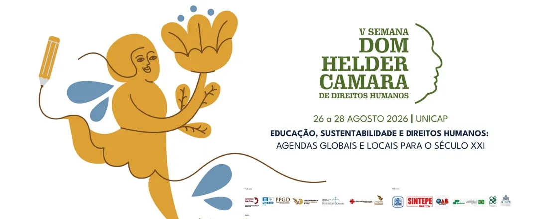 V Semana Dom Helder Camara de Direitos Humanos – Tema: Educação, sustentabilidade e direitos humanos: agendas globais e locais para o século XXI.