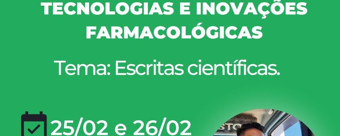 I Palestra do Laboratório de Tecnologias e Inovações Farmacológicas. Tema: Escritas científicas